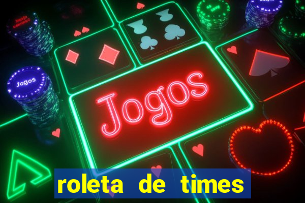 roleta de times (fifa 24)